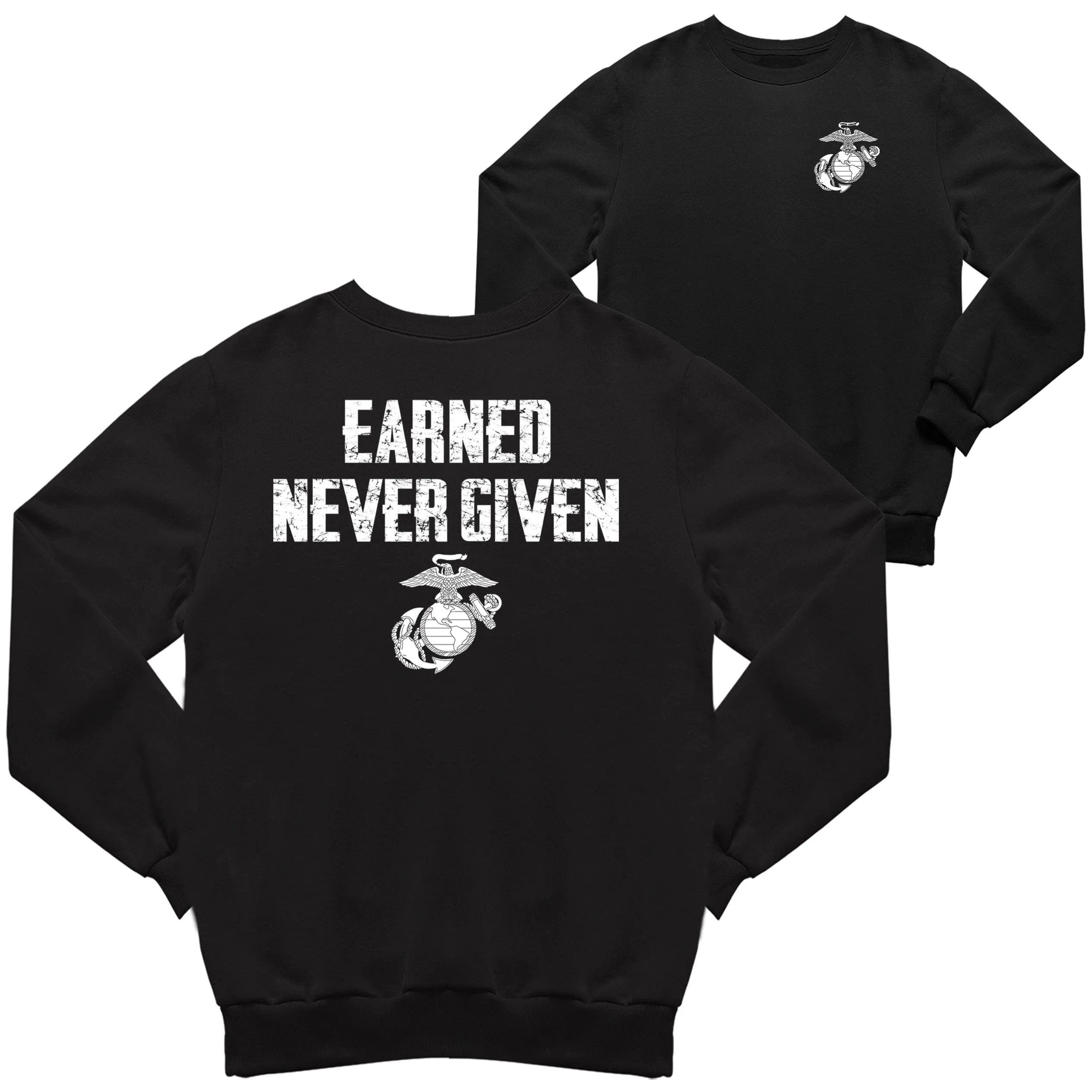 Earned Never Given 2-Sided Sweatshirt